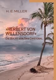 Cover von 'Herbert von Willensdorf' Die Bucht von San Cristobal