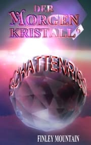 Cover von Der Morgenkristall 6