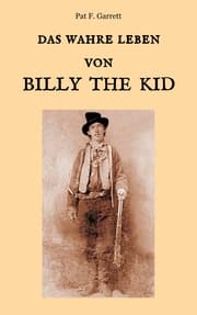 Cover von Das wahre Leben von Billy the Kid