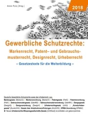 Cover von Gewerbliche Schutzrechte: Markenrecht, Patent- und Gebrauchsmusterrecht, Designrecht, Urheberrecht