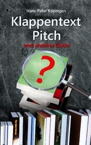 Cover von Klappentext, Pitch und anderes Getier