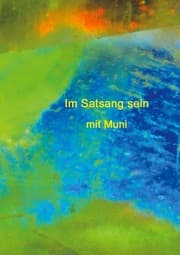 Cover von Im Satsang sein mit Muni