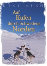 Cover von Auf Kufen durch Schwedens Norden