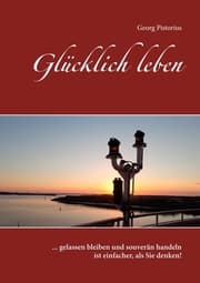 Cover von Glücklich leben