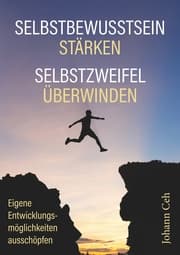 Cover von Selbstbewusstsein stärken - Selbstzweifel überwinden