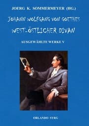 Cover von Johann Wolfgang von Goethes West-östlicher Divan, Hermann und Dorothea