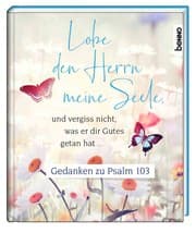 Cover von Lobe den Herrn meine Seele und vergiss nicht, was er dir Gutes getan hat ...