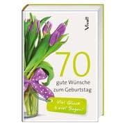 Cover von Geschenkbuch '70 gute Wünsche zum Geburtstag'