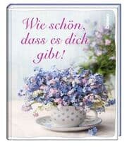 Cover von Wie schön, dass es dich gibt!