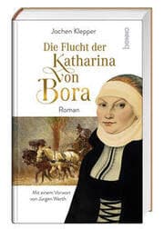 Cover von Die Flucht der Katharina von Bora