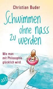 Cover von Schwimmen ohne nass zu werden
