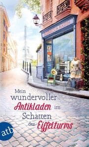 Cover von Mein wundervoller Antikladen im Schatten des Eiffelturms