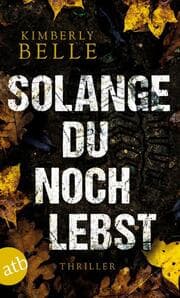 Cover von Solange du noch lebst