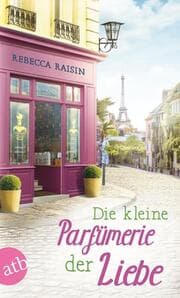 Cover von Die kleine Parfümerie der Liebe