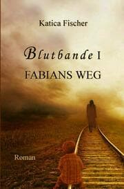 Cover von Blutbande I - Fabians Weg