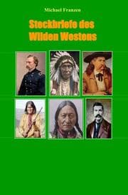 Cover von Steckbriefe des Wilden Westens
