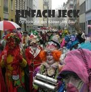 Cover von EINFACH JECK Op Jück mit den Kölner 'Ahl Säu'