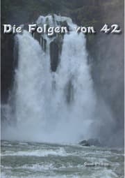 Cover von Die Folgen von 42