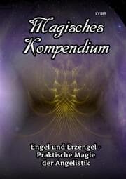 Cover von Magisches Kompendium - Engel und Erzengel - Praktische Magie der Angelistik