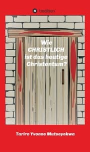 Cover von Wie christlich ist das heutige Christentum?