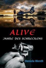 Cover von Alive - Jahre des Schreckens