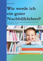 Cover von Wie werde ich ein guter Nachhilfelehrer?