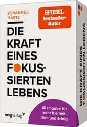 Cover von Die Kraft eines fokussierten Lebens - 60 Impulse für mehr Klarheit, Sinn und Erfolg
