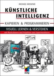 Cover von Künstliche Intelligenz kapieren & programmieren