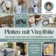 Cover von Plotten mit Vinylfolie