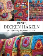Cover von Bunte Decken häkeln aus Granny Squares & Co.