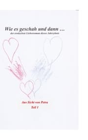 Cover von Wie es geschah und dann (aus Sicht von Petra)