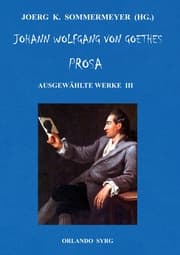 Cover von Johann Wolfgang von Goethes Prosa. Ausgewählte Werke III