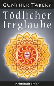 Cover von Tödlicher Irrglaube
