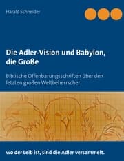 Cover von Die Adler-Vision und Babylon, die Große