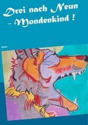 Cover von Drei nach Neun - Mondenkind !