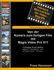 Cover von Von der Kamera zum fertigen Film mit Magix Video Pro X11