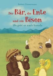 Cover von Der Bär, die Ente und ein Bison