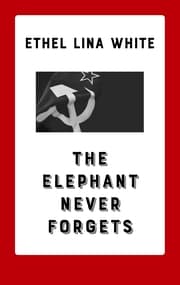 Cover von The Elephant Never Forgets