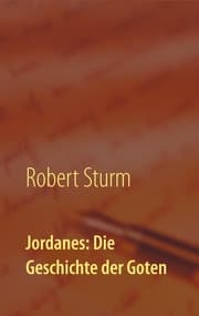 Cover von Jordanes: Die Geschichte der Goten