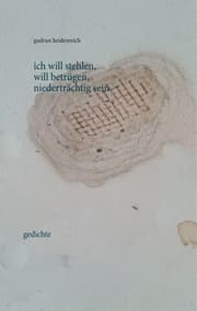 Cover von ich will stehlen, will betrügen, niederträchtig sein
