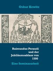 Cover von Raimundus Peraudi und der Jubiläumsablass von 1500