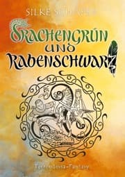 Cover von Drachengrün und Rabenschwarz