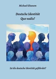 Cover von Deutsche Identität - Quo vadis?