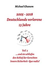 Cover von 2005 - 2018: Deutschlands verlorene 13 Jahre