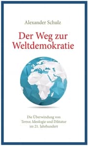 Cover von Der Weg zur Weltdemokratie