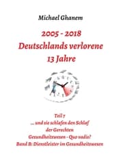 Cover von 2005 - 2013: Deutschlands verlorene 13 Jahre