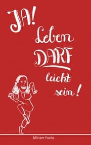 Cover von JA! Leben DARF leicht sein!