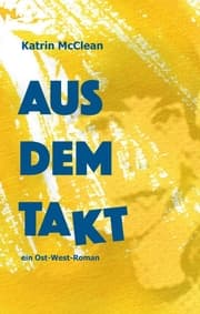 Cover von Aus dem Takt - ein Ost-West-Roman