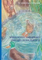 Cover von Wipfelhüpfel und Springi und der große Platsch