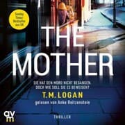 Cover von The Mother - Sie hat den Mord nicht begangen. Doch wie soll sie es beweisen?